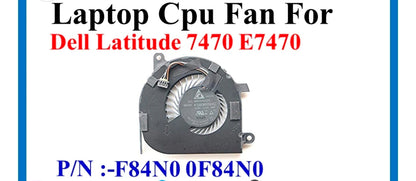 Original FAN Dell Latitude 7470    P/N :  0F84N0 , F84N0